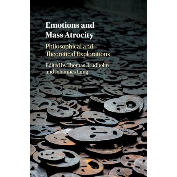 Emotions and Mass Atrocity, (Paperback)