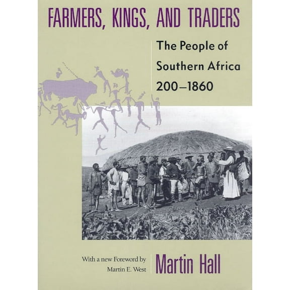 Farmers, Kings, and Traders : The People of Southern Africa, 200-1860 (Paperback)
