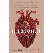 Pre-Owned Anatomy: A Love Story (The Anatomy Duology, 1), 9781250342898, 1250342899, Paperback,