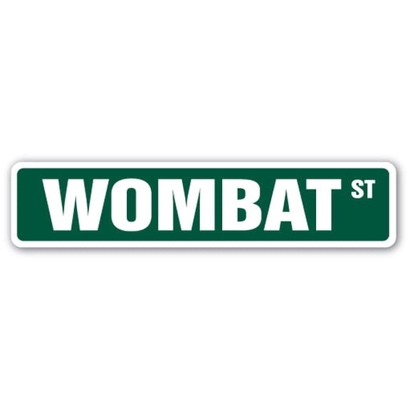 SignMission SS-WOMBAT 4 x 18 in. Wombat Street Sign