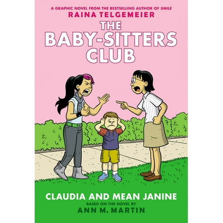 Claudia and Mean Janine: Full-Color Edition (The Baby-Sitters Club Graphix #4) - (Best Of Janine Lindemulder)