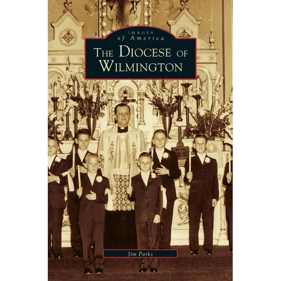 Diocese of Wilmington (Hardcover)