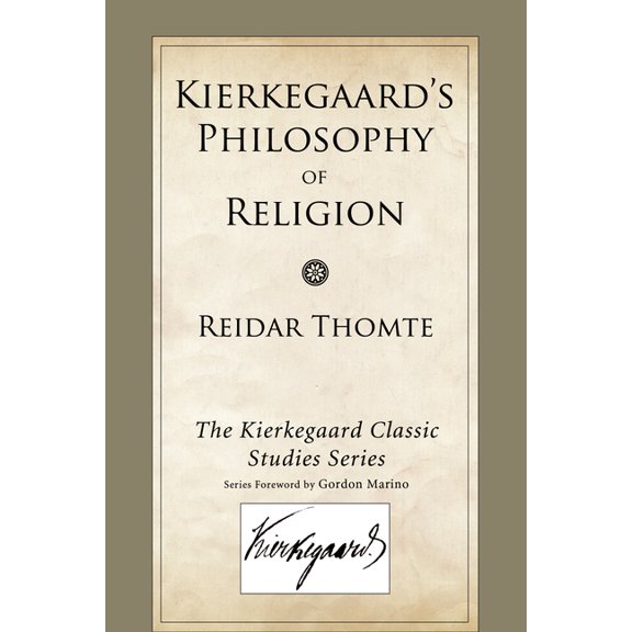Kierkegaard Classic Studies Kierkegaard's Philosophy of Religion, (Paperback)