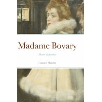 Madame Bovary: Moeurs de province, (Hardcover)