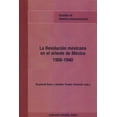 thumbnail image 1 of La Revolución Mexicana en el Oriente de México 1906-1940 Bonilla Artigas Editores 9786077588276, 1 of 2