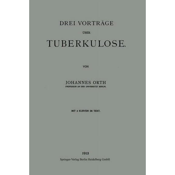 Drei VortrÃ¤ge Ãber Tuberkulose, (Paperback)
