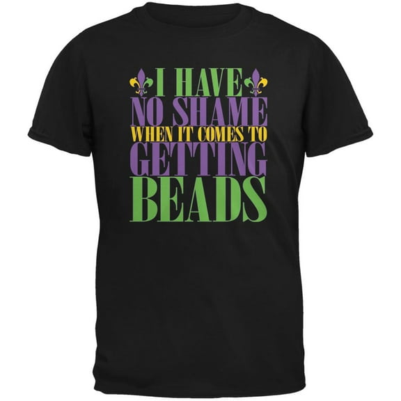 Mardi Gras No Shame Getting Beads Black Adult T-Shirt - Small