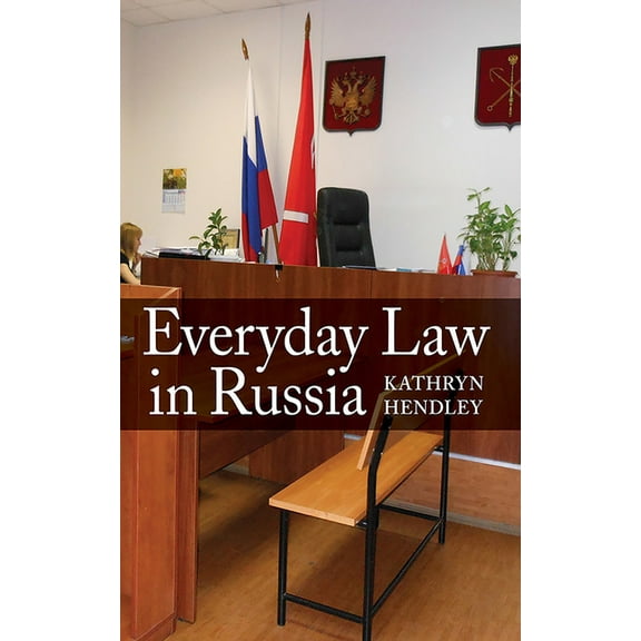 Everyday Law in Russia, (Hardcover)