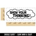 thumbnail image 2 of Show Your Thinking Thought Bubble Teacher Student School Self-Inking Rubber Stamp Ink Stamper - Purple Ink - Small 1-1/2 Inch, 2 of 7