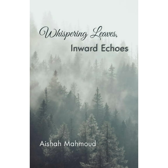 Whispering Leaves, Inward Echoes, (Paperback)