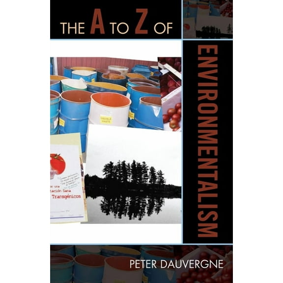 A to Z Guides to Z of Environmentalism, Book 115, (Paperback)