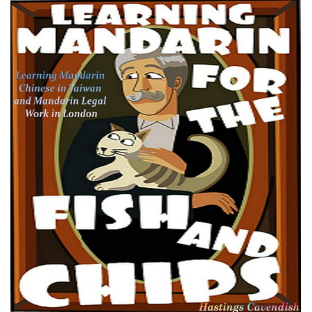 Learning Mandarin for the Fish and Chips - eBook (Best Malt Vinegar For Fish And Chips)