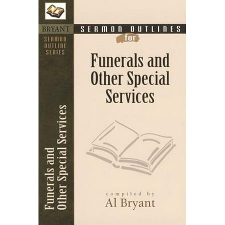 Sermon Outlines for Funerals and Other Special (Best Christian Funeral Sermons)