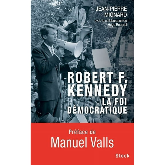 Essais - Documents Robert F Kennedy La Foi Democratique, (Paperback)