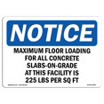 thumbnail image 1 of SignMission OS-NS-A-710-L-15940 7 x 10 in. OSHA Notice Sign - Maximum Floor Loading for All Concrete, 1 of 1
