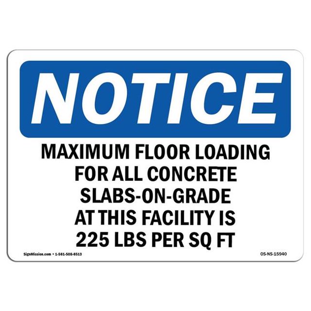 SignMission OS-NS-A-710-L-15940 7 x 10 in. OSHA Notice Sign - Maximum Floor Loading for All Concrete