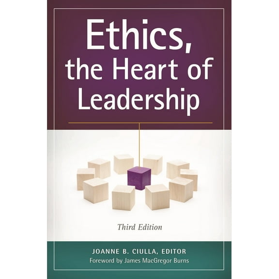 Ethics, the Heart of Leadership, (Hardcover)