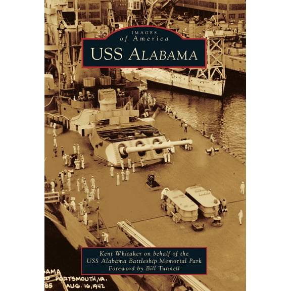 Pre-Owned USS Alabama (Paperback) by Matthew Kent Whitaker, Uss Alabama Battleship Memorial Park