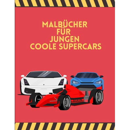 Malbcher fr Jungen Coole SuperCars: F1-Rennwagen, Formel-1-Motorsport-Rennwagen in Aktion, coole Superautos, Malbuch fr Jungen von 6-12 Jahren, . Lehrers fr Jungen German Editio 0733195474