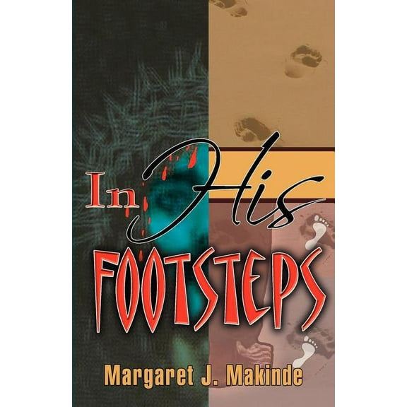 In His Footsteps: A 52 Week Devotional Paperback