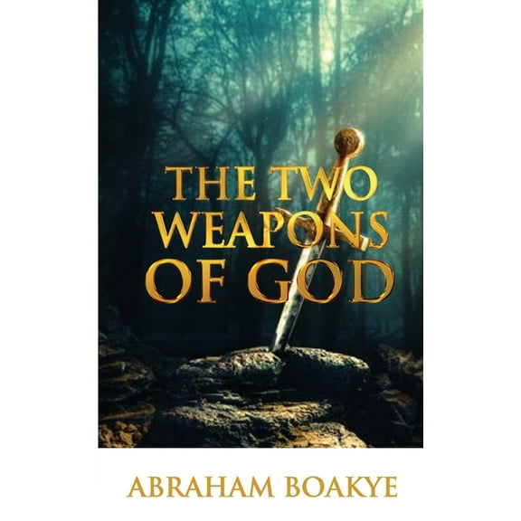 The Two Weapons of God, (Paperback)