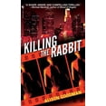 thumbnail image 1 of Pre-Owned Killing the Rabbit: Advanced Reading Copy (ARC) (Paperback) 0553590111 9780553590111, 1 of 1