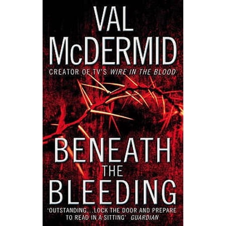 Pre-Owned Beneath the Bleeding (Tony Hill and Carol Jordan, Book 5) Paperback