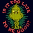 thumbnail image 2 of Junior's Dr. Seuss Christmas Grinch Is it too Late Graphic T-Shirt, 2 of 3