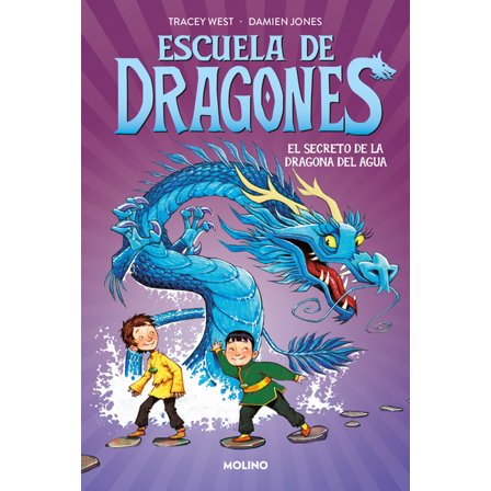 Escuela de Dragones El Secreto de la Dragona del Agua / Secret of the Water Dragon, (Hardcover)