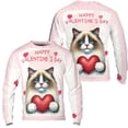 thumbnail image 3 of Happy Valentine's Day Ragdoll Brings Love Heart All Over Print 3D Sweatshirt Unisex Merch Cat Lover Kitten Owner Gifts Idea - 02028, 3 of 6