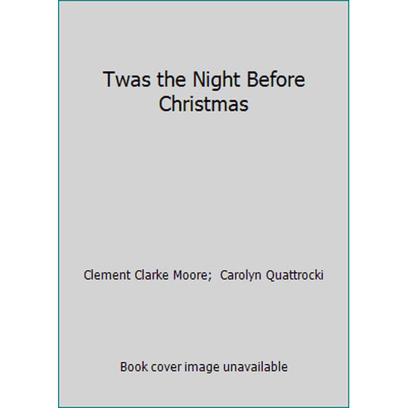 Pre-Owned Twas the Night Before Christmas (Hardcover) 1561737240 9781561737246