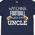 thumbnail image 4 of Inktastic Watching Football with My Uncle Boys or Girls Toddler T-Shirt, 4 of 5