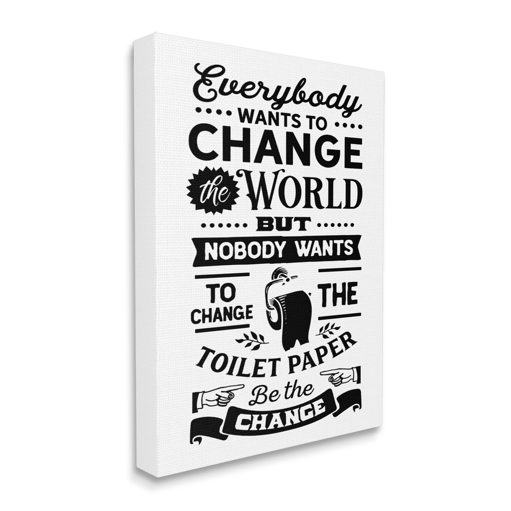 Stupell Industries Be The Change Funny Toilet Paper Vintage Washroom Graphic Art Gallery Wrapped Canvas Print Wall Art, Design by Lettered and Lined