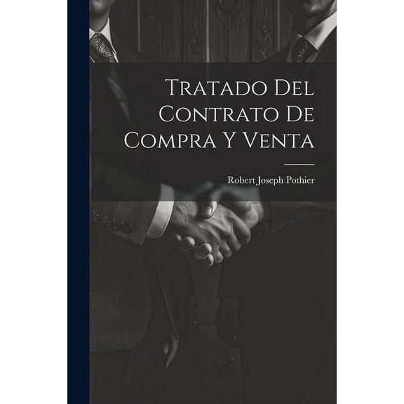 Tratado Del Contrato De Compra Y Venta (Paperback)