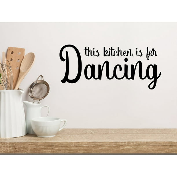 This Kitchen Is For Dancing Script Kitchen Wall Decal Walmart Com Walmart Com