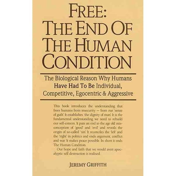 Free: the End of the Human Condition