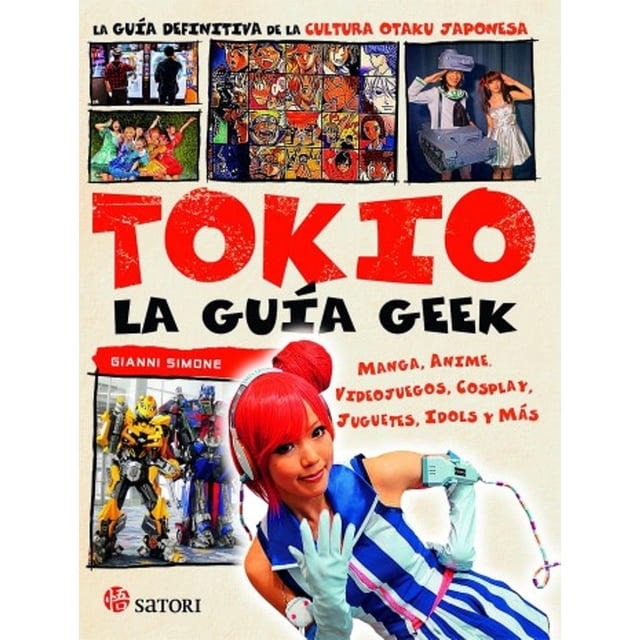 Guía Geek Tokio Satori Ediciones Gianni Simone