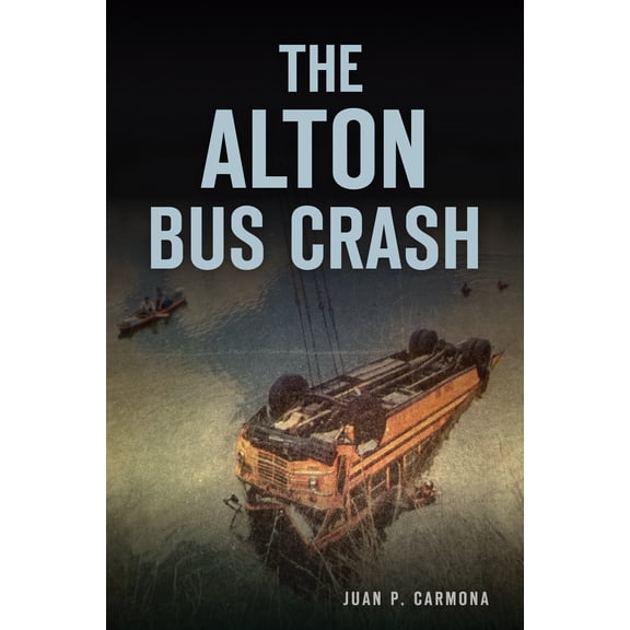 The Alton Bus Crash (Paperback)