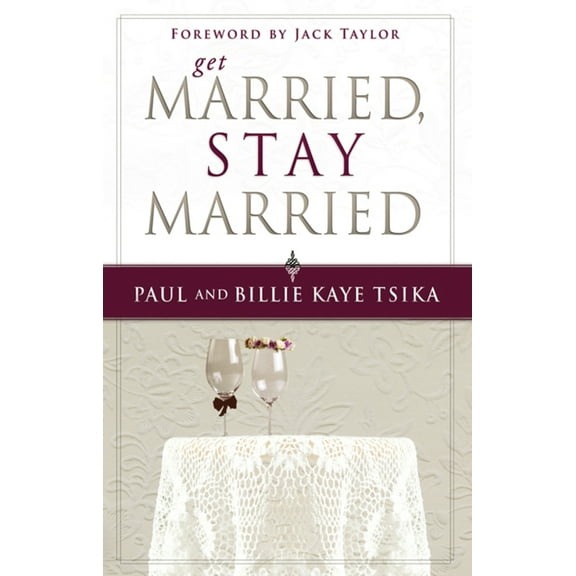 Pre-Owned Get Married, Stay Married (Paperback) 0768432731 9780768432732