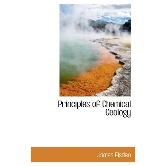 Principles of Chemical Geology (Hardcover)