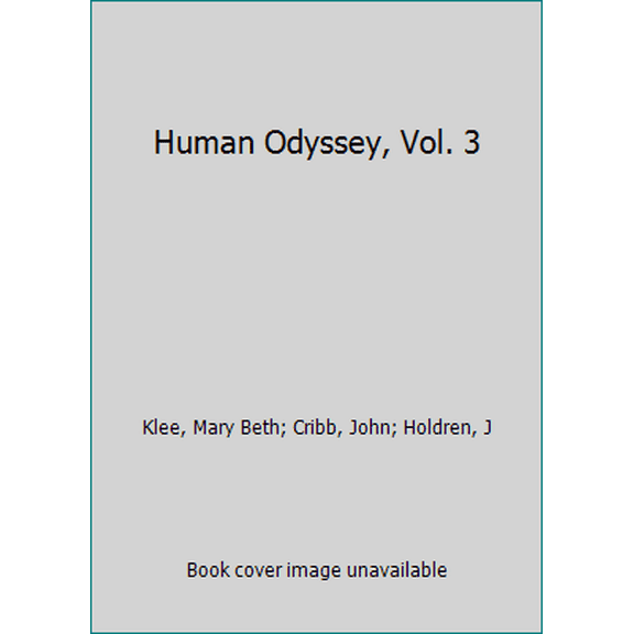 Pre-Owned Human Odyssey, Vol. 3 (Hardcover) 1601530188 9781601530189
