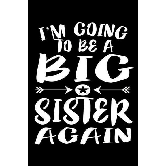 I'm Going To Be A Big Sister Again: Family Collection (Paperback)