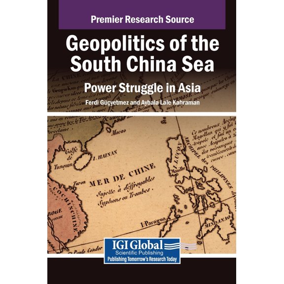 Geopolitics of the South China Sea: Power Struggle in Asia, (Hardcover)
