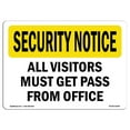 thumbnail image 1 of SignMission OS-SN-A-1824-L-11664 18 x 24 in. OSHA Security Notice Sign - Visitors Must Get Pass From Office, 1 of 1