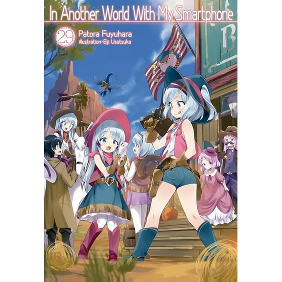 In Another World with My Smartphone: Volume 29 (Light Novel), (Paperback)