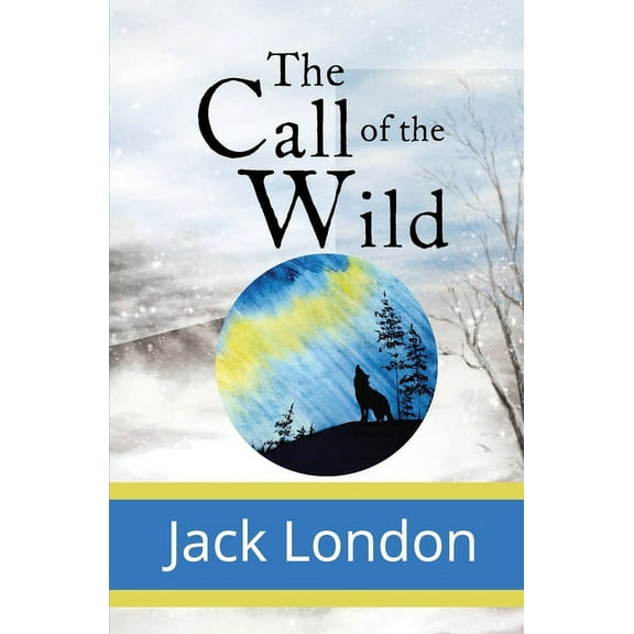 The Call of the Wild, (Paperback)