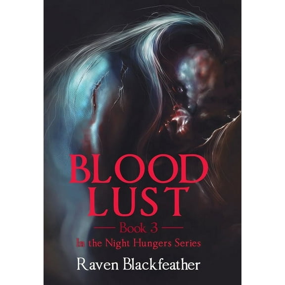 Blood Lust : Book 3 (Hardcover)