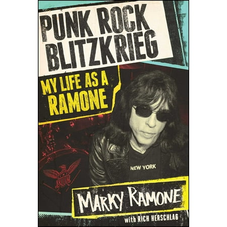 Punk Rock Blitzkrieg : My Life as a Ramone (Best Punk Rock Biographies)