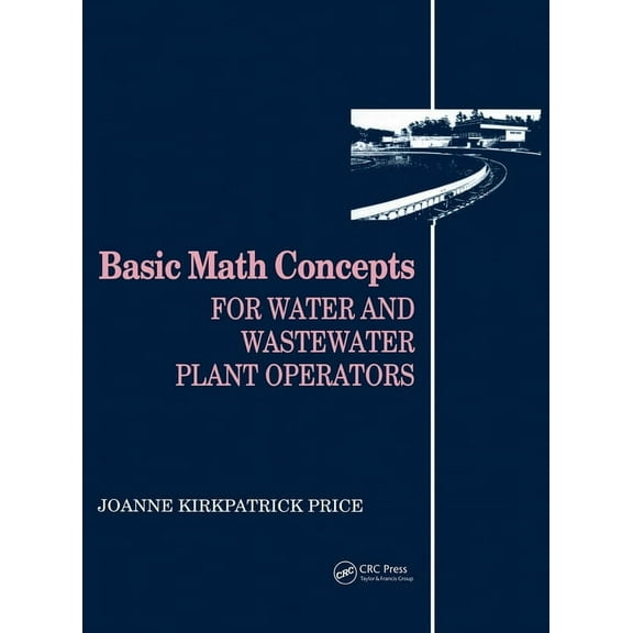 Mathematics for Water and Wastewater Tre Basic Math Concepts: For Water and Wastewater Plant Operators, (Hardcover)