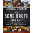 thumbnail image 1 of Bone Broth Secret, Louise Hay, Heather Dane Paperback, 1 of 1
